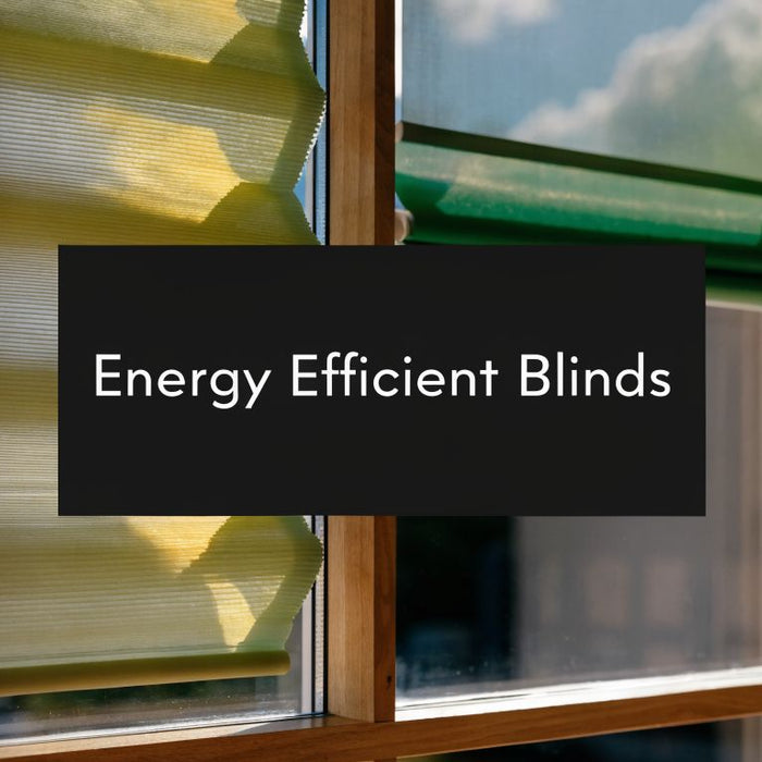 Best Blinds for Energy Efficiency Your 2026 Guide