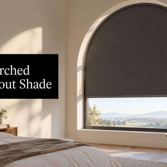 Blackout Shade for Arched Window: A Complete Buyer's Guide