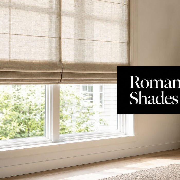 Fabric Roman Shades: A Complete Buyer's Guide for 2026