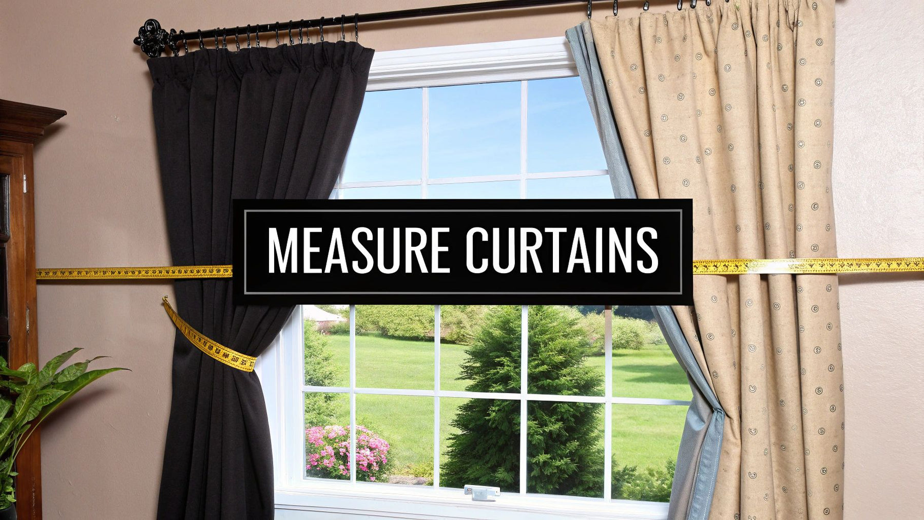 How to Measure Curtains Like a Pro for a Perfect Fit Every Time