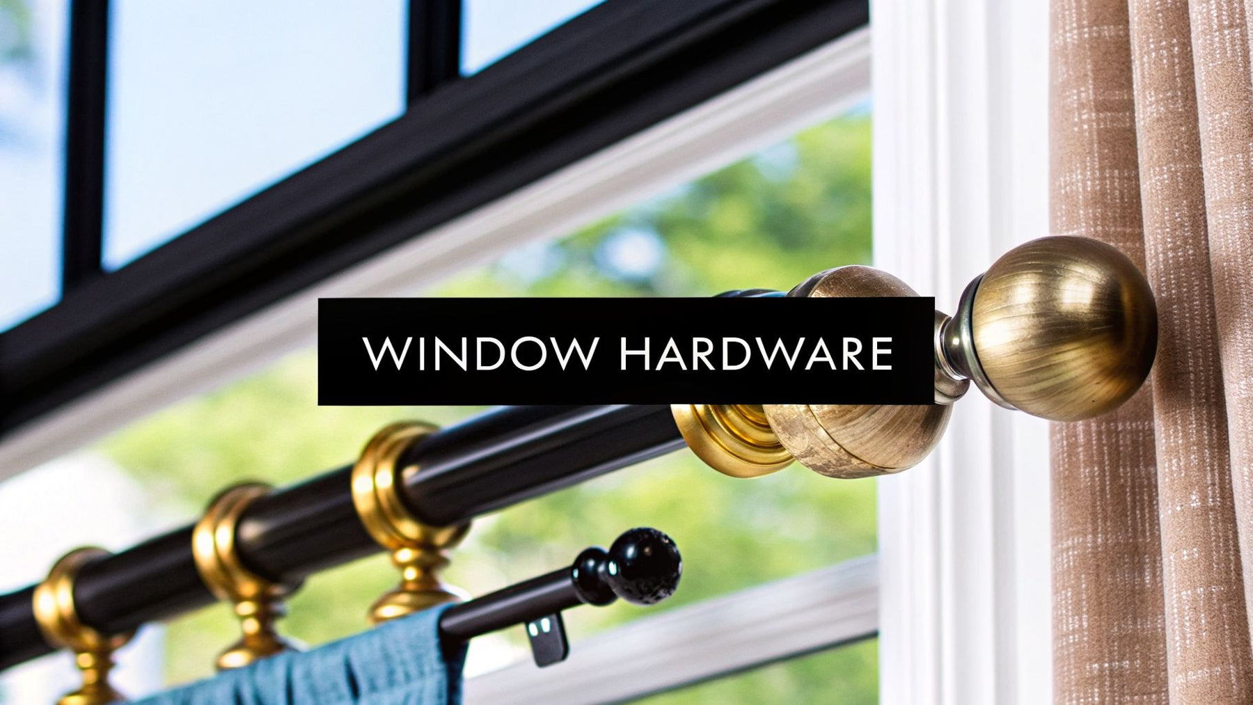 Your Guide to Hardware for Window Treatments