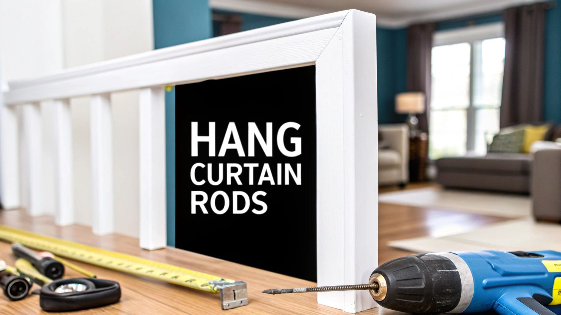 How to Install Curtain Rods: A Pro Guide for a Perfect Finish