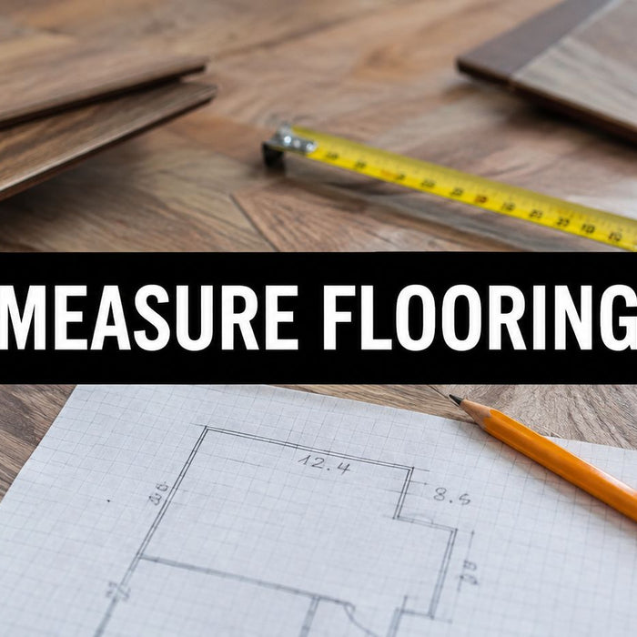 How to Measure Flooring: A Complete 2026 Guide
