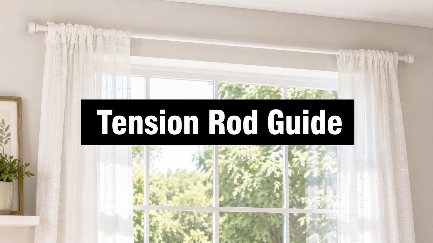 How to Use Tension Rods for Windows, Showers and Closets