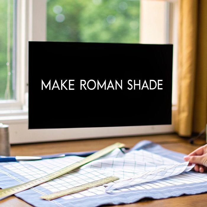 How to Make a Roman Shade: Your Stunning DIY Guide