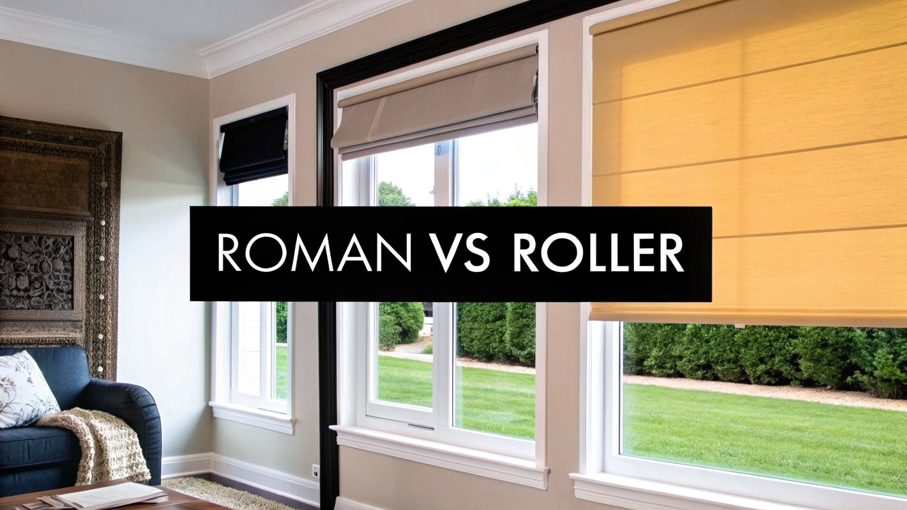 Roman Shades vs Roller Shades: Which Is Right for Your Home?