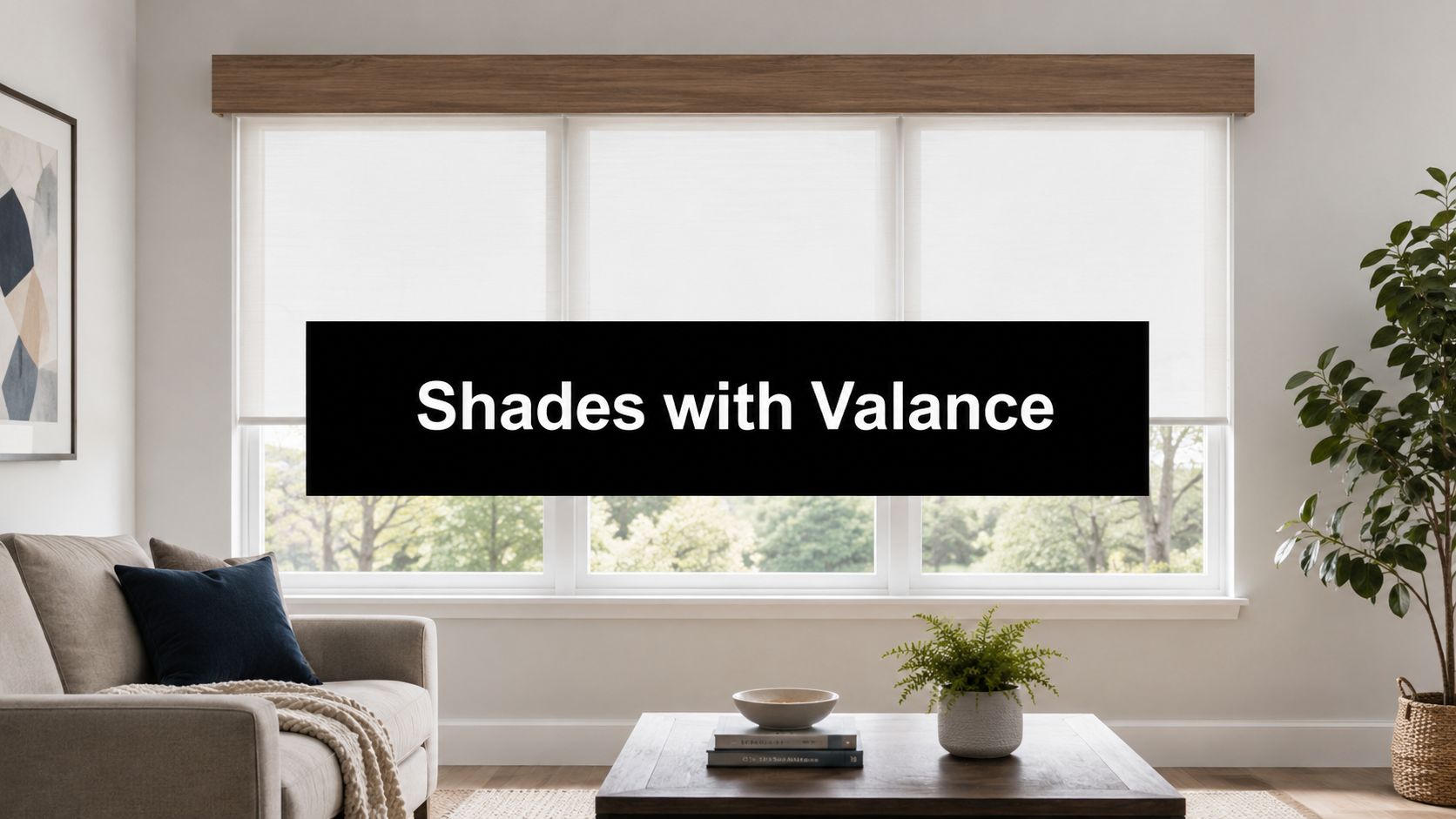 Shades with Valance: A Complete Home Style Guide